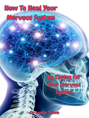 cover image of How to Heal Your Nervous System by Caring For Your Nervous System
